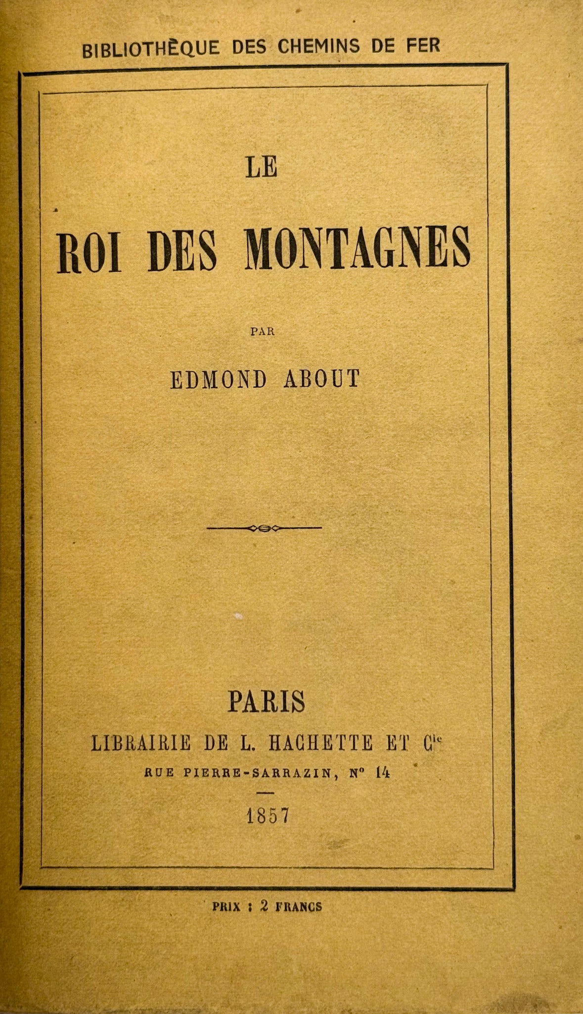 Le Roi des montagnes. - Trente et Quarante. - L'Homme à l'oreille cassée. - Le Nez d'un notaire