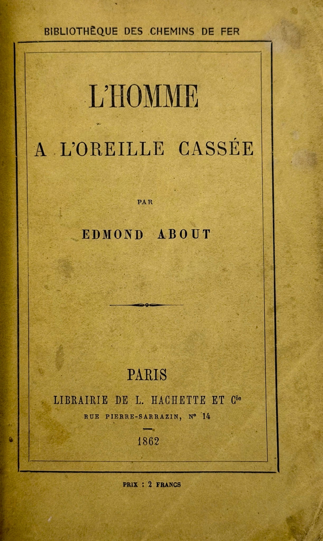 Le Roi des montagnes. - Trente et Quarante. - L'Homme à l'oreille cassée. - Le Nez d'un notaire