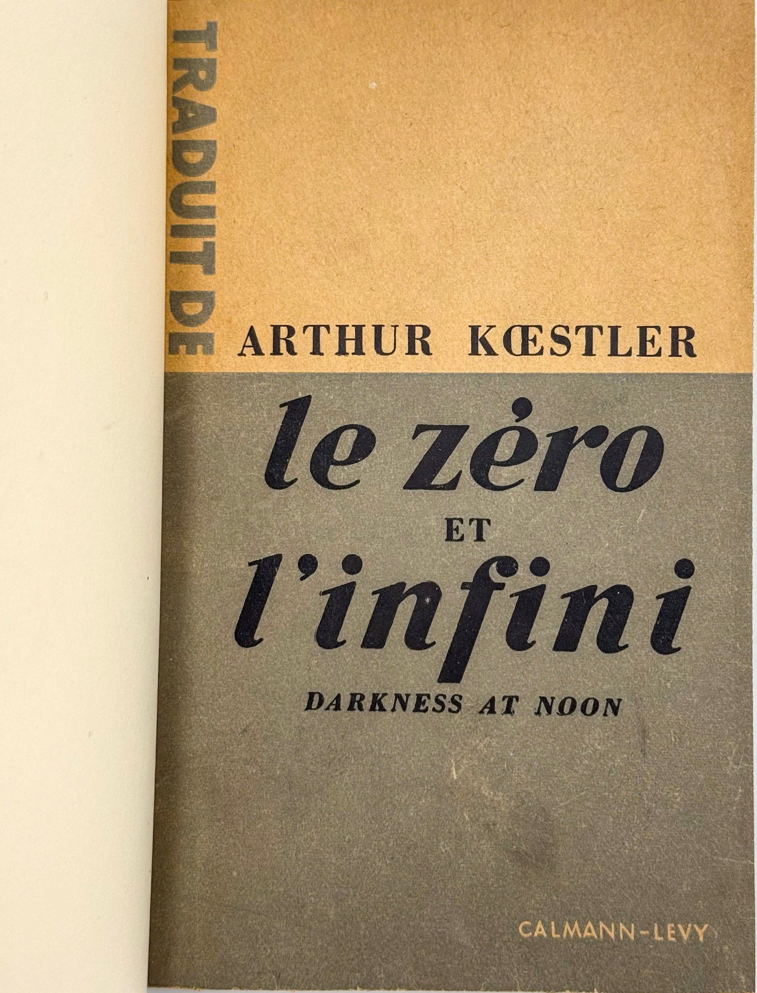 Le zéro et l'infini. Darkness at noon
