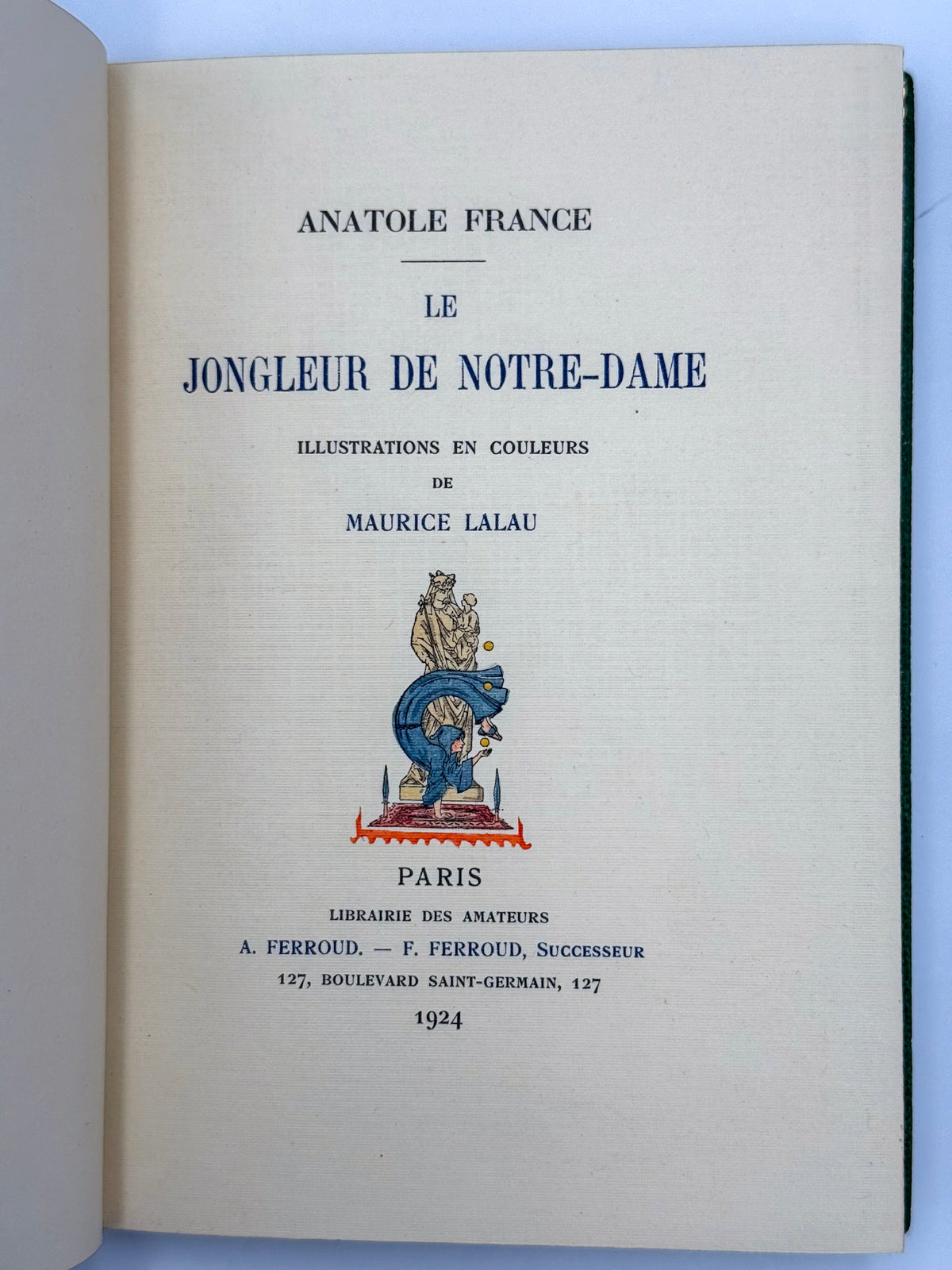 Le jongleur de Notre-Dame. Illustrations en couleurs de Maurice Lalau.
