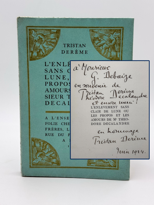L'enlèvement sans clair de Lune, ou les propos et les amours de Monsieur Théodore Decalandre.