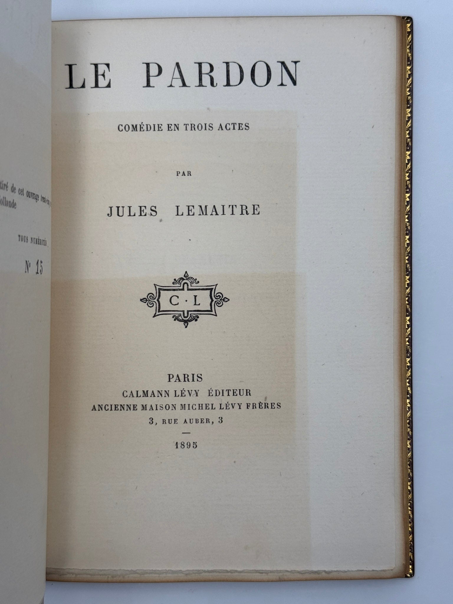 Le Pardon. Comédie en trois actes