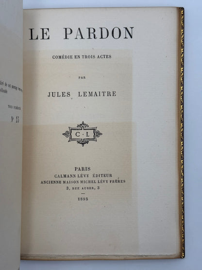 Le Pardon. Comédie en trois actes