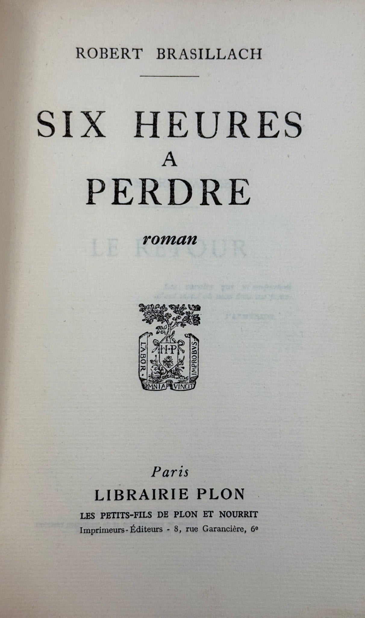 Six heures à perdre