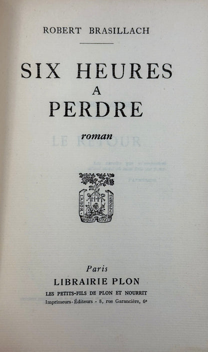 Six heures à perdre